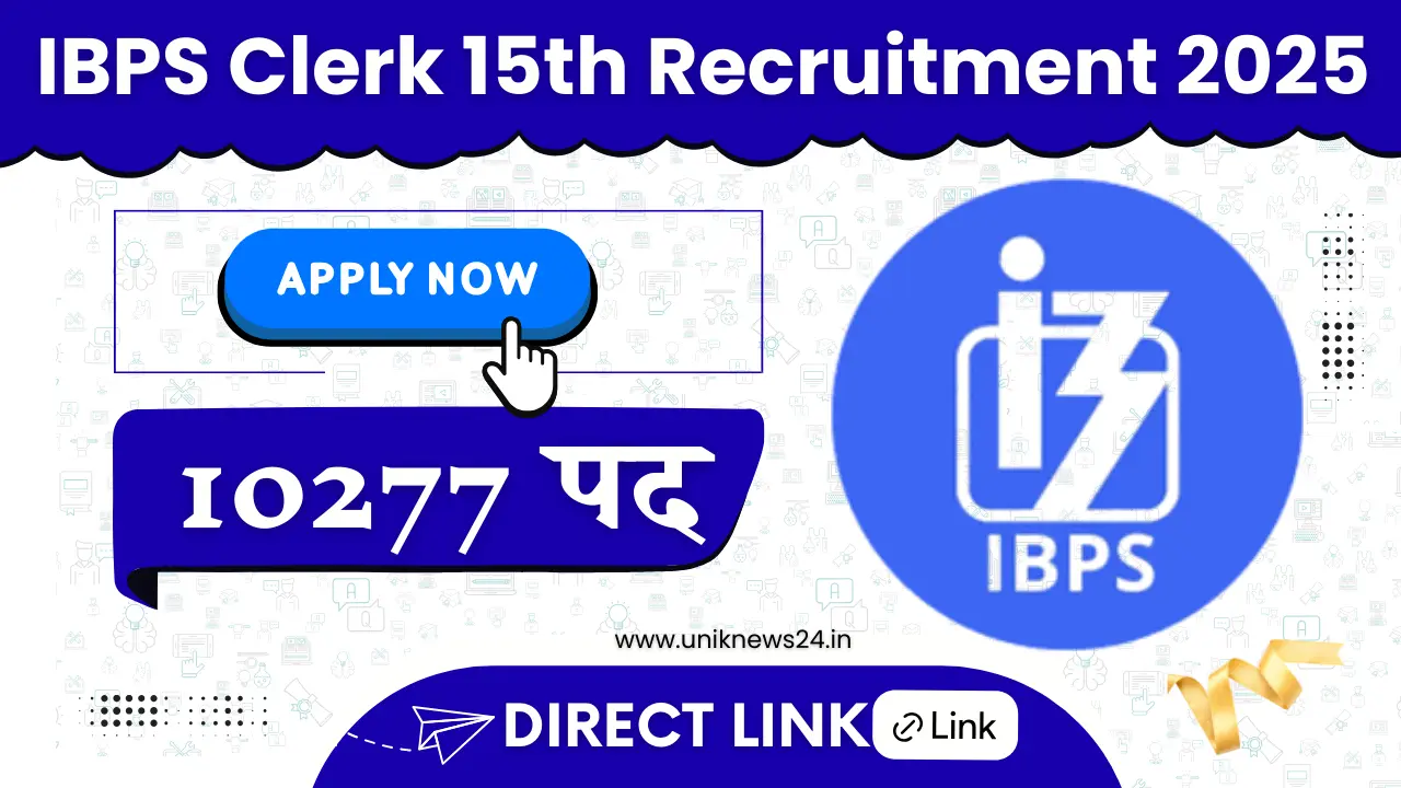 IBPS Clerk 15th Recruitment 2025