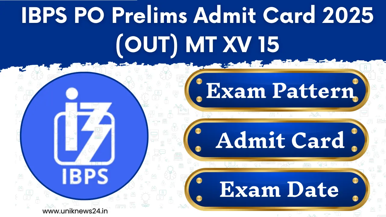 IBPS PO Prelims Admit Card 2025 (OUT) MT XV 15
