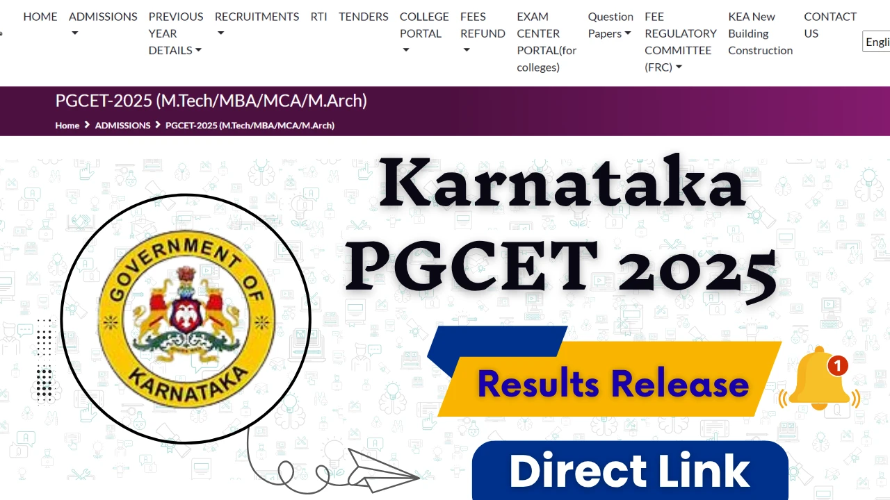 Karnataka PGCET 2025 का रिजल्ट जारी! MBA, MCA, MTech के लिए ऐसे करें चेक – Direct Link Inside