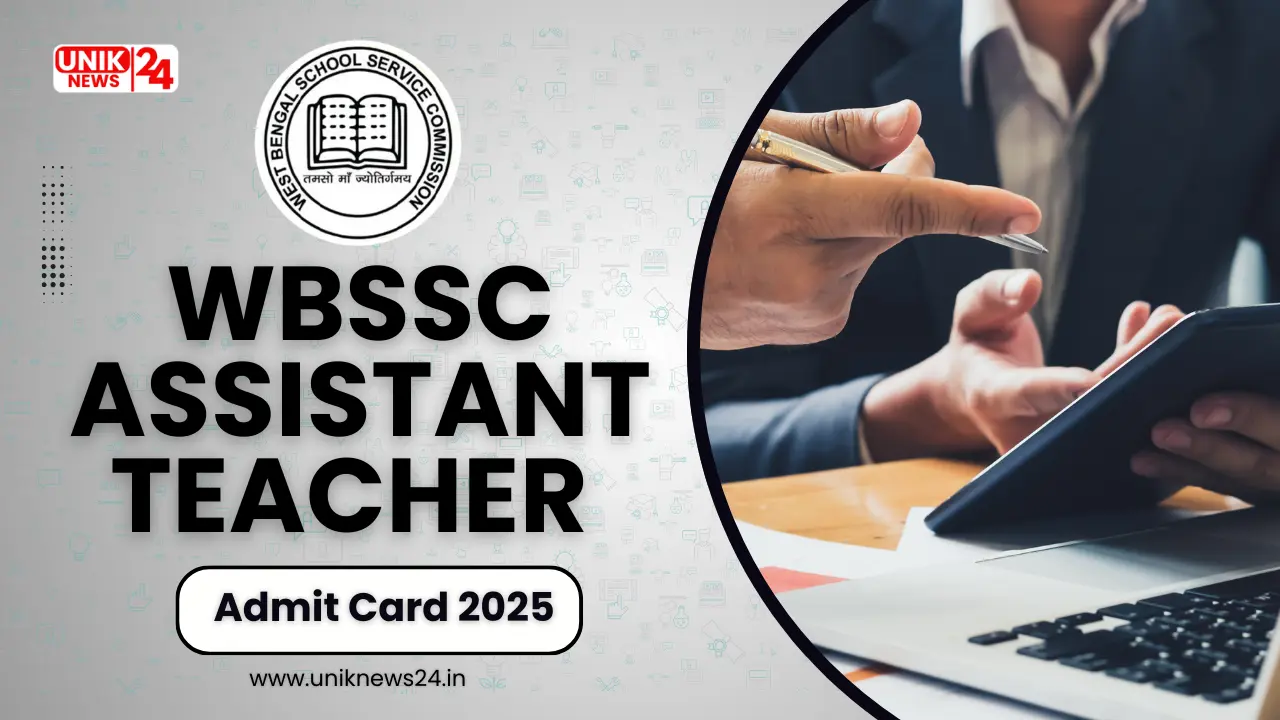 WBSSC Assistant Teacher Admit Card 2025 {OUT}: 15 अगस्त से डाउनलोड करें—7 और 14 सितंबर को परीक्षा, डायरेक्ट लिंक