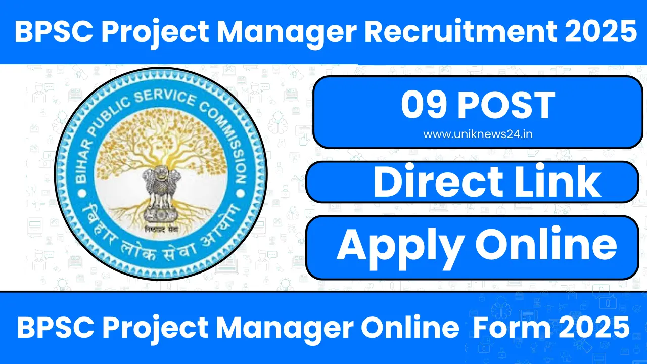BPSC Project Manager Recruitment 2025: सिर्फ ₹100 फीस में 9 पद, आवेदन 10 September से—उम्र सीमा 21–42 साल!