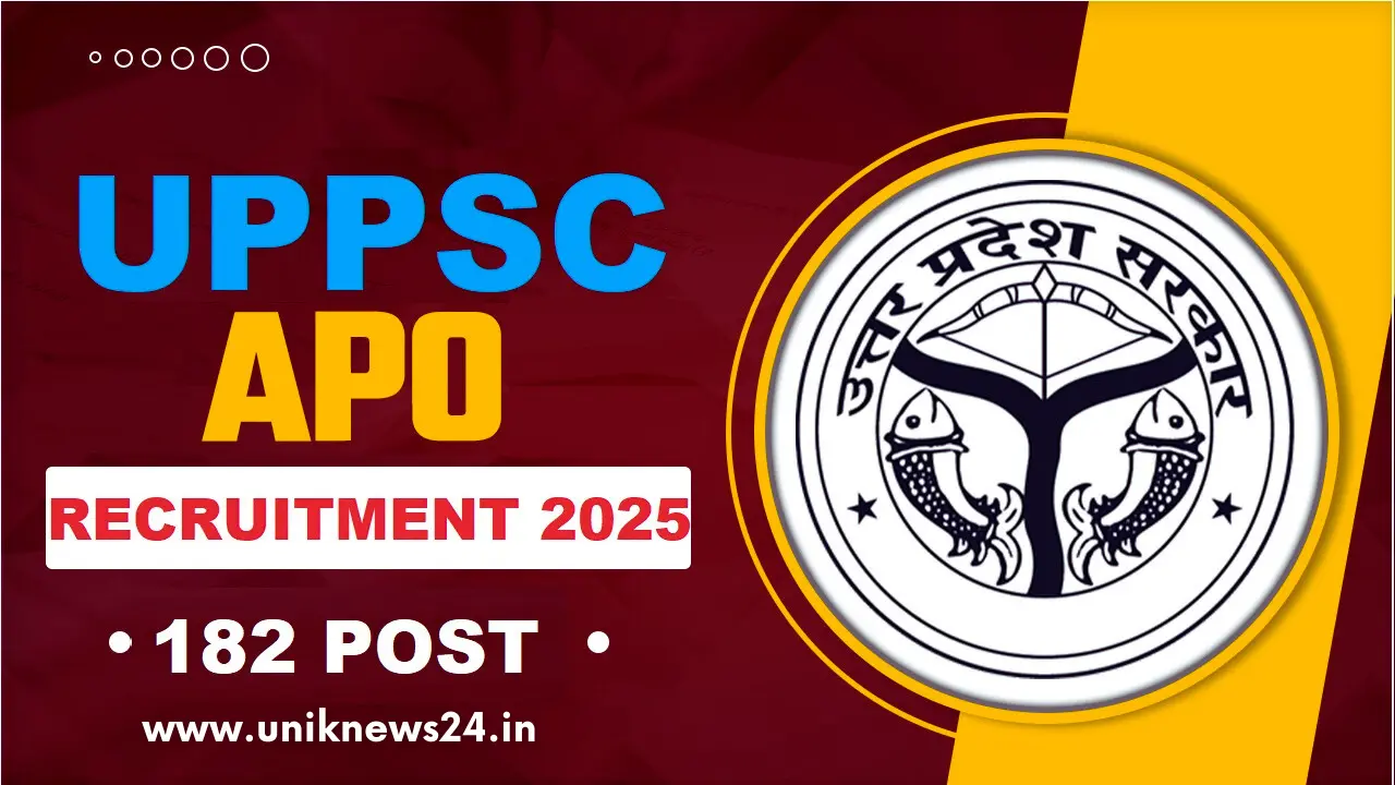 UPPSC APO Recruitment 2025: 182 पदों पर बड़ी वैकेंसी! 16 सितंबर से फॉर्म शुरू, योग्यता-फीस-आयु सीमा सब कुछ यहां