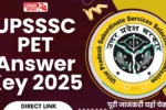 UPSSSC PET Answer Key 2025 जारी: शिफ्ट 1-2 की PDF अभी डाउनलोड करें